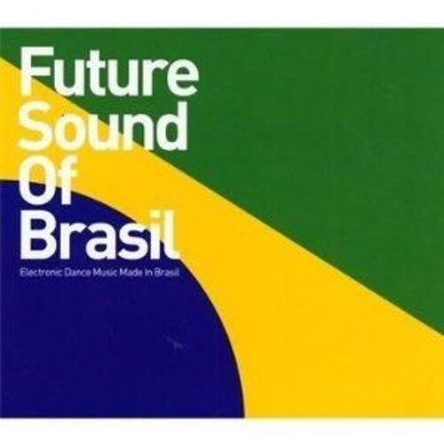 Future Sound Of Brasil