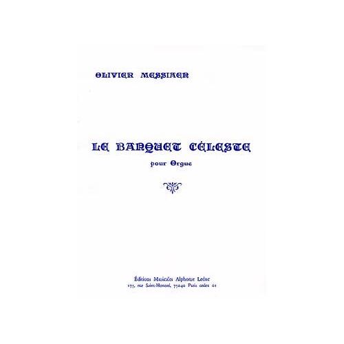 Messiaen : Le Banquet Céleste