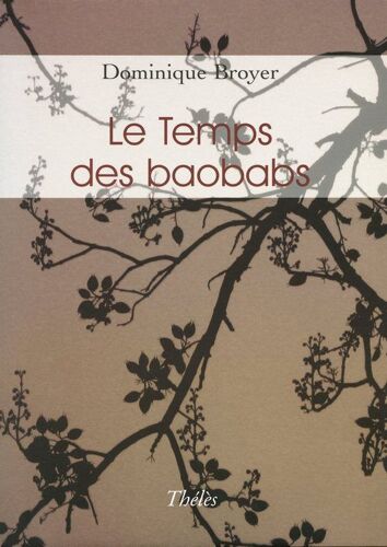 Le Temps Des Baobabs