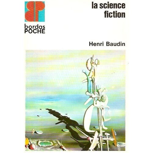 La Science-Fiction : Un Univers En Expansion