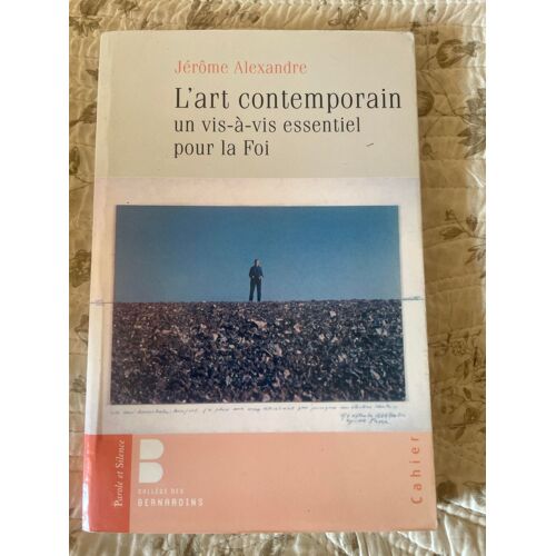 L'art Contemporain, Un Vis-À-Vis Essentiel Pour La Foi, Jérôme Alexandre, Collège Des Bernardins, Parole Et Silence