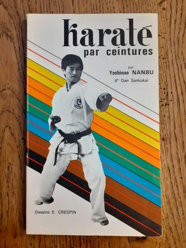 Karate Par Ceintures. Illustrations De E. Crespin