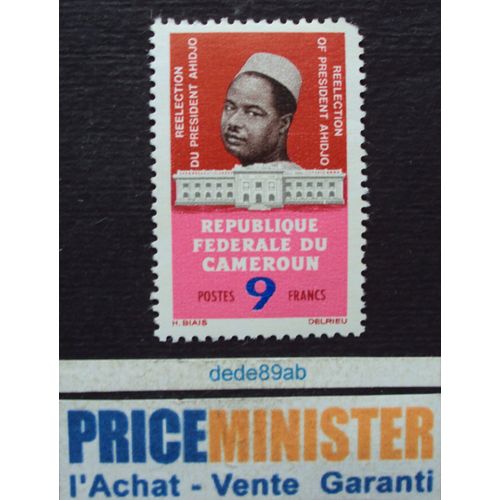 Cameroun.. 9f . Réélection Du Président Ahidjo . Neuf (Avec Gomme)