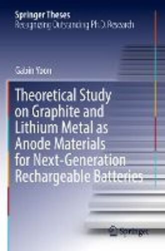 Theoretical Study On Graphite And Lithium Metal As Anode Materials For Next-Generation Rechargeable Batteries