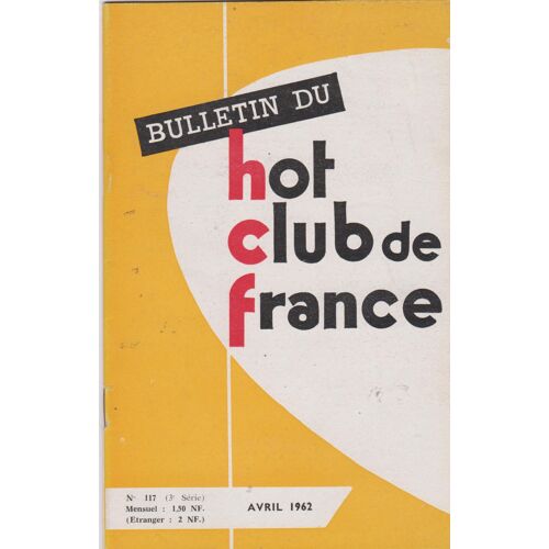 Bulletin Du Hot Club De France N° 117 Avril 1962