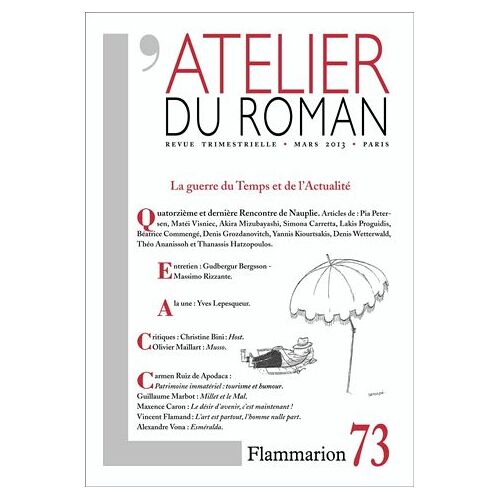 L'atelier Du Roman N° 73, Mars 2013 - La Guerre Du Temps Et De L'actualité