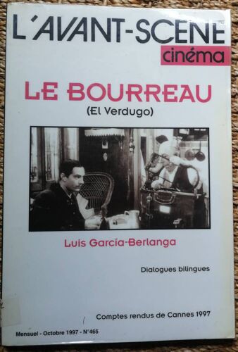 L' Avant-Scène Cinéma. Le Bourreau (El Verdugo). Luis Garcia-Berlanga. Octobre 1997 - N°465