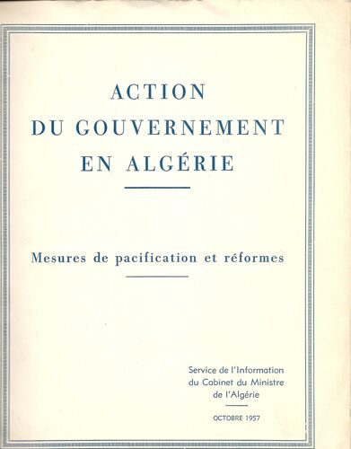 Action Du Gouvernement En Algérie. Mesures De Pacification Et De Réformes