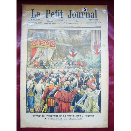 Le Petit Journal Supplément Illustré N°660/ 12 Juillet 1903 Le Président De La République À Londres