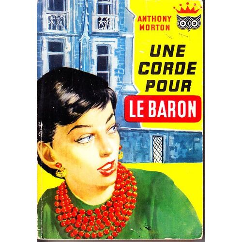 Une Corde Pour Le Baron