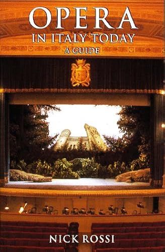 Opera In Italy Today: A Guide
