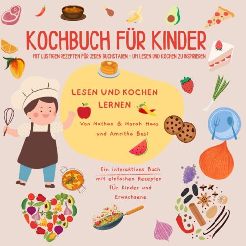 Kochbuch Für Kinder: Um Lesen Und Kochen Zu Inspirieren! (German Edition)