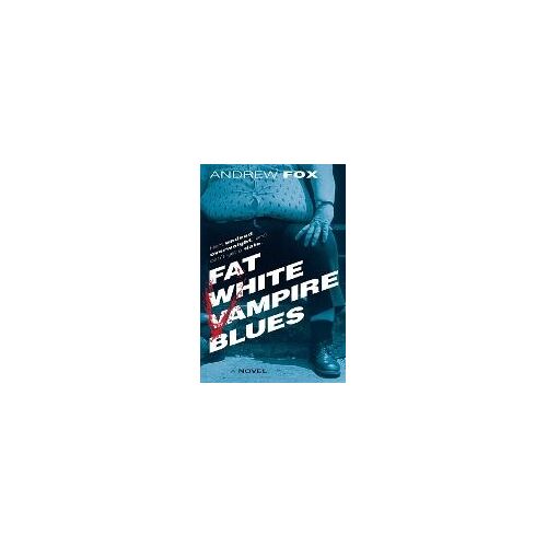 Fat White Vampire Blues
