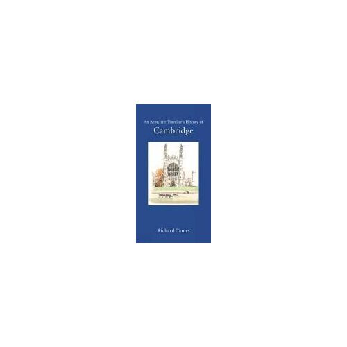 An Armchair Traveller's History Of Cambridge