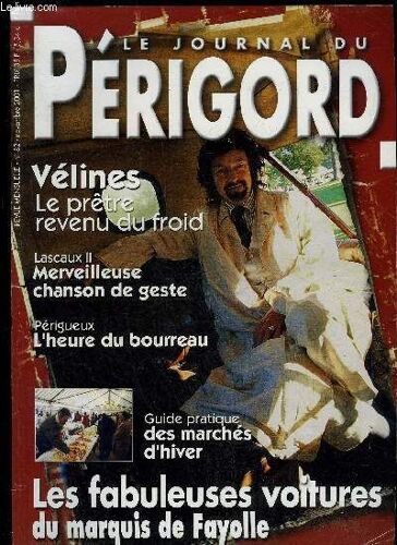 Le Journal Du Perigord N° 82 - Presse-Express - P. 6 Un Monde Fou.Inedit - P. 22 Didier Menduni, Un Périgordin Coquin.Conte - P. 38 Le Barrage De Tuillières.Portrait - P. 39 Gérard Paillou ...