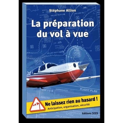 La Préparation Du Vol À Vue