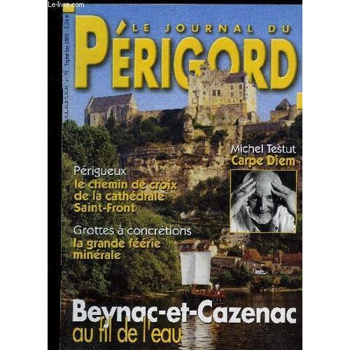 Le Journal Du Perigord N° 92 - Presse-Express - P. 6 On N'aime Ou On N'aime Pas.Garde À Vue - P. 1 2 Premier Train Pout L'olympe.Découverte - P. 14 La Maison Des Contes Du Périgord.Le Conte ...