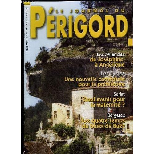 Le Journal Du Perigord N° 99 - Presse-Express - P. 6 Bas Les Masques !Garde A Vue - P. 8 Les Quatre Temps Du Blues De Buzz.Immobilier - P. 12¿Côté Notaires.¿Côté Agents.Environnement - P. 1 ...