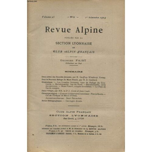 Revue Alpine Volume 25 N°1 Deux Arretes De Grandes Jurasses - Pour Le Nouveau Refuge Du Mont Pourri...