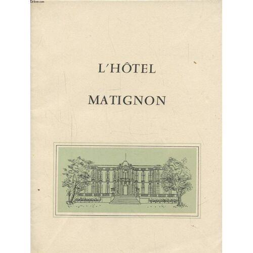 L Hotel Matignon