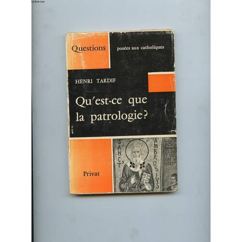 Qu'est-Ce Que La Patrologie?
