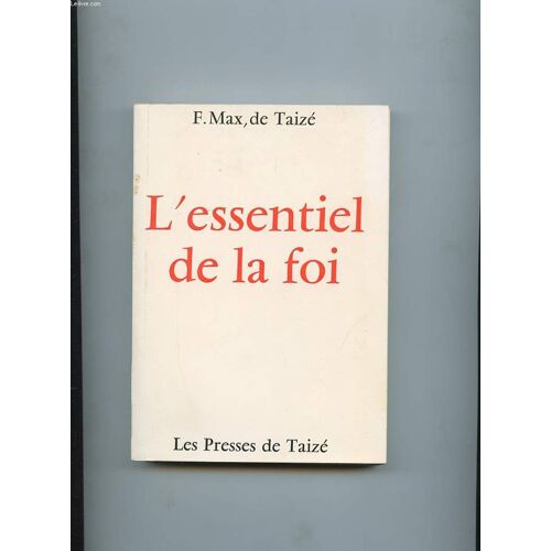 L'essentiel De La Foi. Amour Et Verite Se Rencontrent