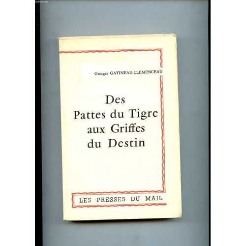 Des Pattes Du Tigre Aux Griffes Du Destin