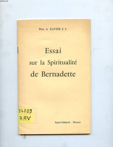 Essai Sur La Spiritualite De Bernadette