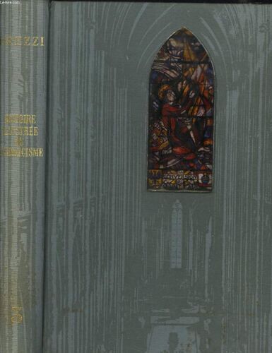 Histoire Illustree Du Catholicisme. Tome Iii.