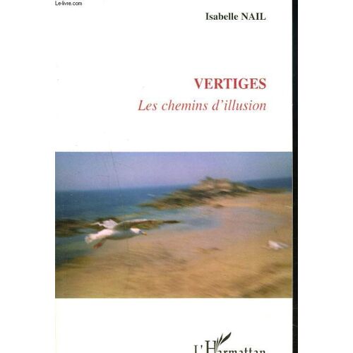 Vertiges. Les Chemins De L'illusion