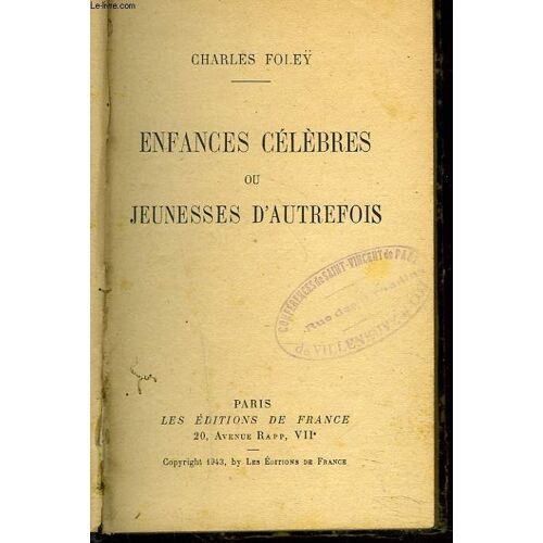 Enfances Celebres Ou Jeunesses D'autrefois