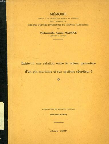 Existe-T-Il Une Relation Entre La Valeur Gemmiere D'un Pin Maritime Et Son Systeme Secreteur ? (Memoire)