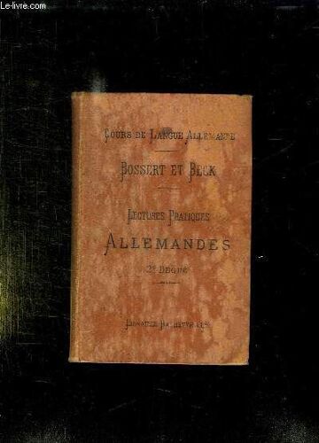 Lectures Pratiques Allemandes. Morceaux Choisis Et Lecons De Choses. 4em Edition. Deuxieme Degres.