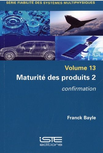 Maturité Des Produits - Tome 2, Confirmation