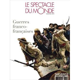 Le Spectacle Du Monde 567  Les Guerres Franco Francaises