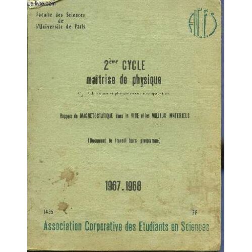 2ème Cycle De Maitrise De Physique / C2 Vibrations Et Phenomenes De Propagation - Rappels De Magnetostatique Dans Le Vide Et Les Miieux Materiels (Document De Travail Hors Programme).