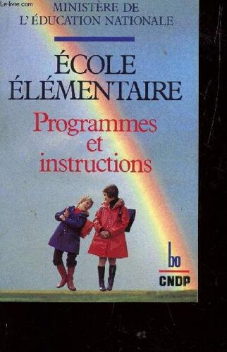 Ecole Elementaire - Programmes Et Instructions 1985.
