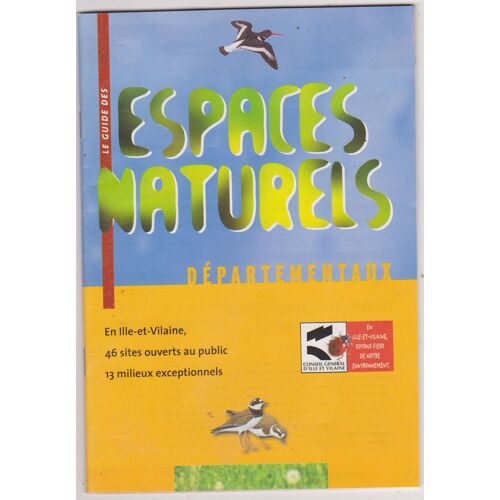 Le Guide Des Espaces Naturels Départementaux : Ille-Et-Vilaine