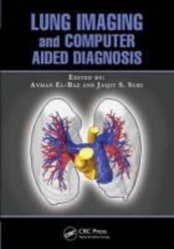 Lung Imaging And Computer Aided Diagnosis