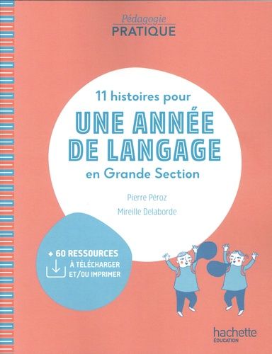 11 Histoires Pour Une Année De Langage En Grande Section