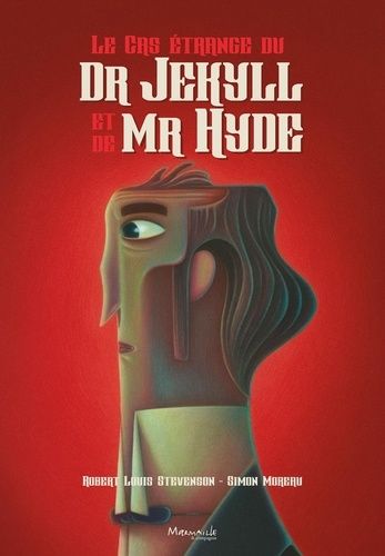 Le Cas Étrange Du Dr Jekyll Et De Mr Hyde - 1885
