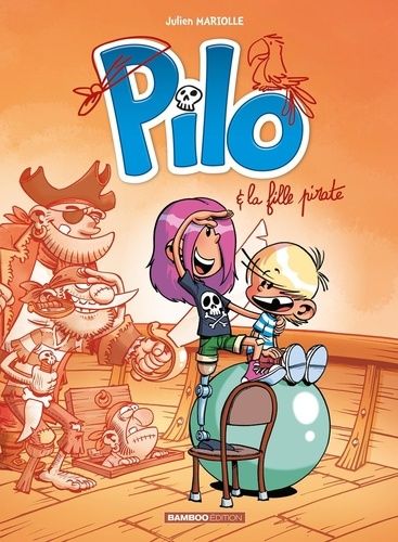 Pilo - Tome 4 - Pilo Et La Fille Pirate