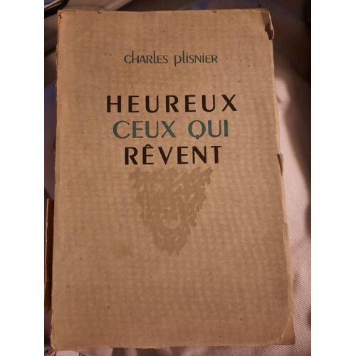 Heureux Ceux Qui Rêvent
