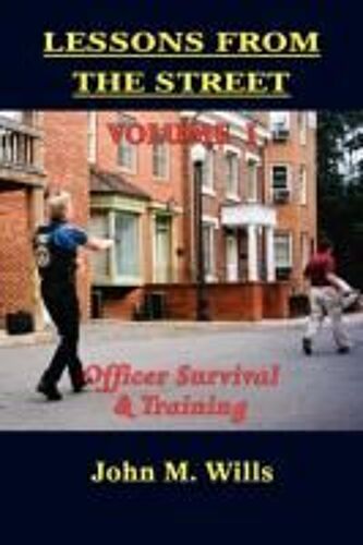 Lessons From The Street Volume I