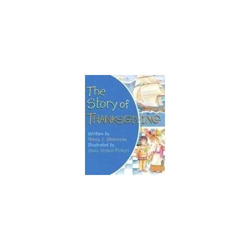 The Story Of Thanksgiving