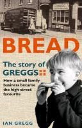 Bread: The Story Of Greggs