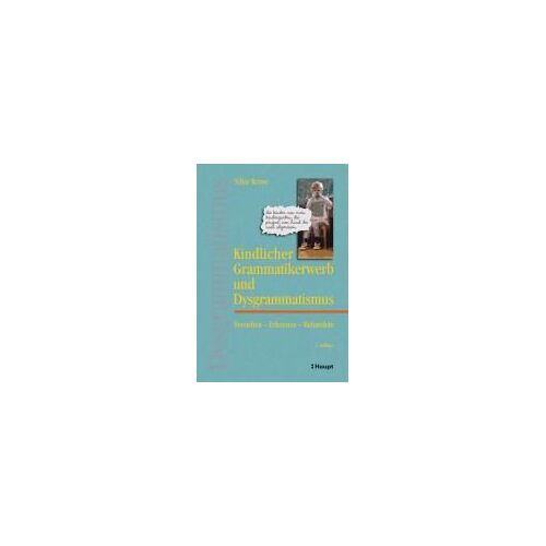 Kindlicher Grammatikerwerb Und Dysgrammatismus