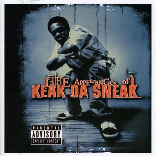 The Appearances Of: Keak Da Sneak