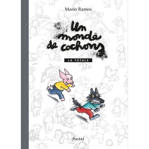Un Monde De Cochons - La Totale - Avec Une Histoire Inédite