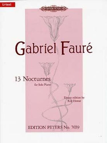 Fauré : 13 Nocturnes Pour Piano
